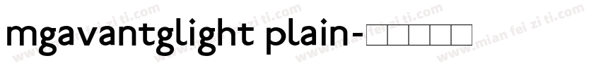 mgavantglight plain字体转换